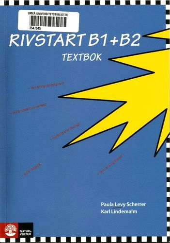 Paula Levy Scherrer, Karl Lindemalm. Rivstart B1,B2
