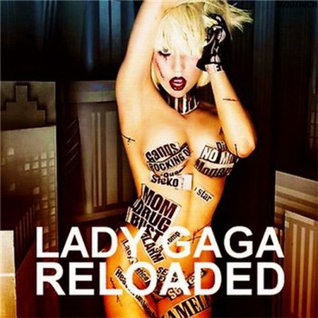 Lady Gaga - Reloaded