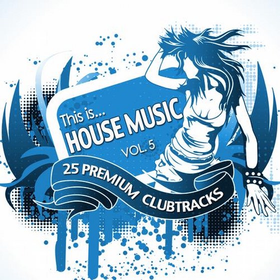 скачать This Is...House Music Vol.5 (2012)