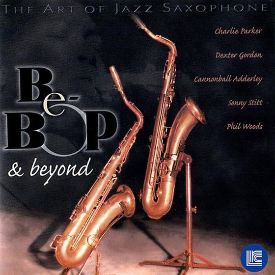 скачать The Art of Jazz Saxophone. Be-Bop & Beyond (2012)